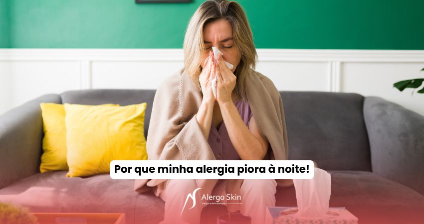 por-que-minha-alergia-piora-a-noite