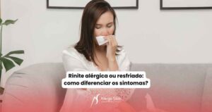 rinite-alergica-ou-resfriado-como-saber